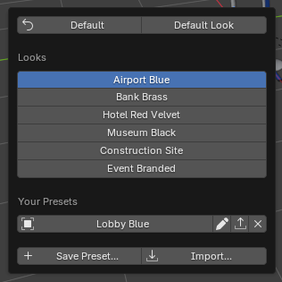 The Looks menu: Airport Blue, Bank Brass, Hotel Red Velvet, Museum Black, Construction Site and Event Branded, then Your Presets with a saved look and the Save Preset and Import buttons